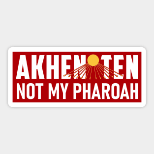 Not My Pharoah (red) Sticker